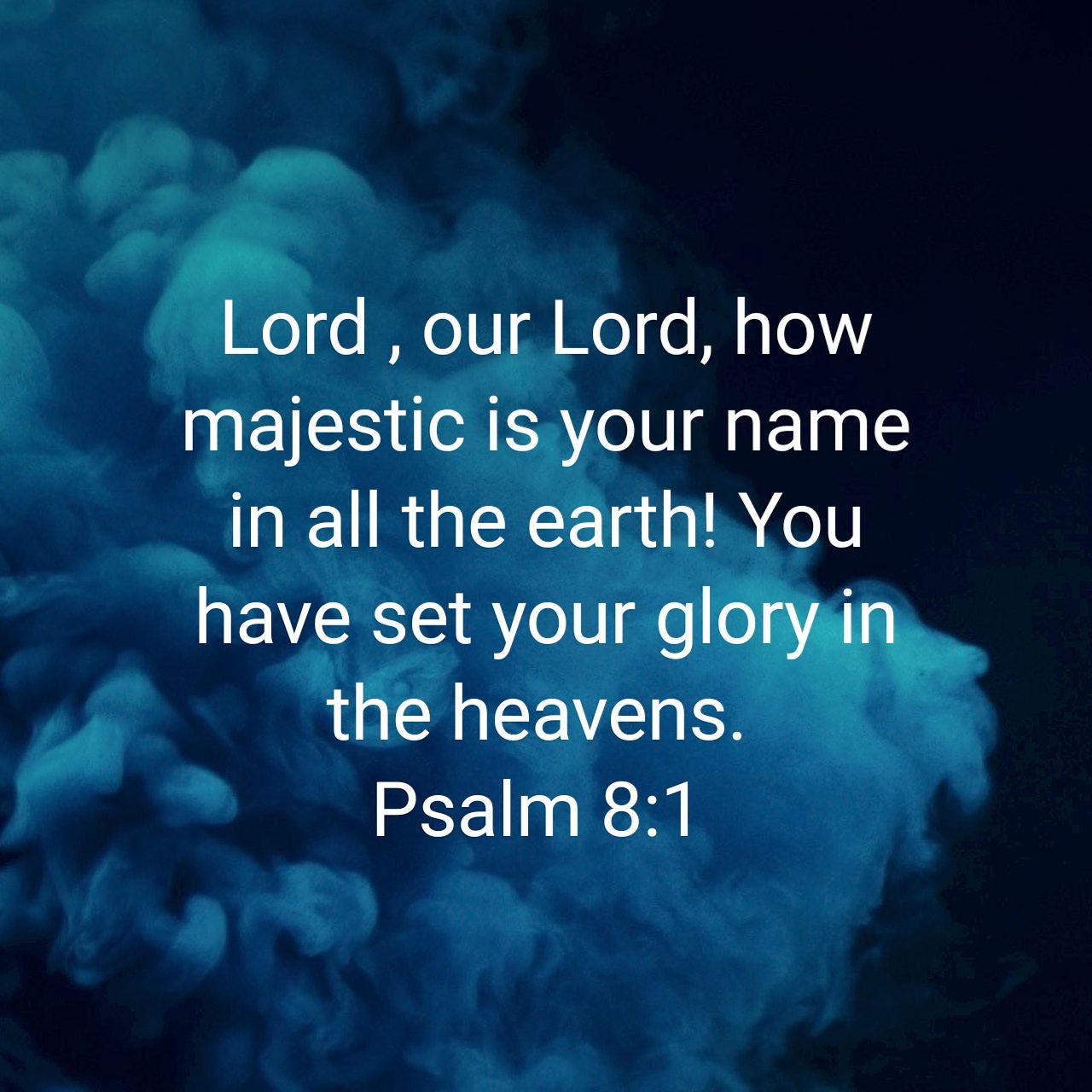 O Lord, Our Lord!