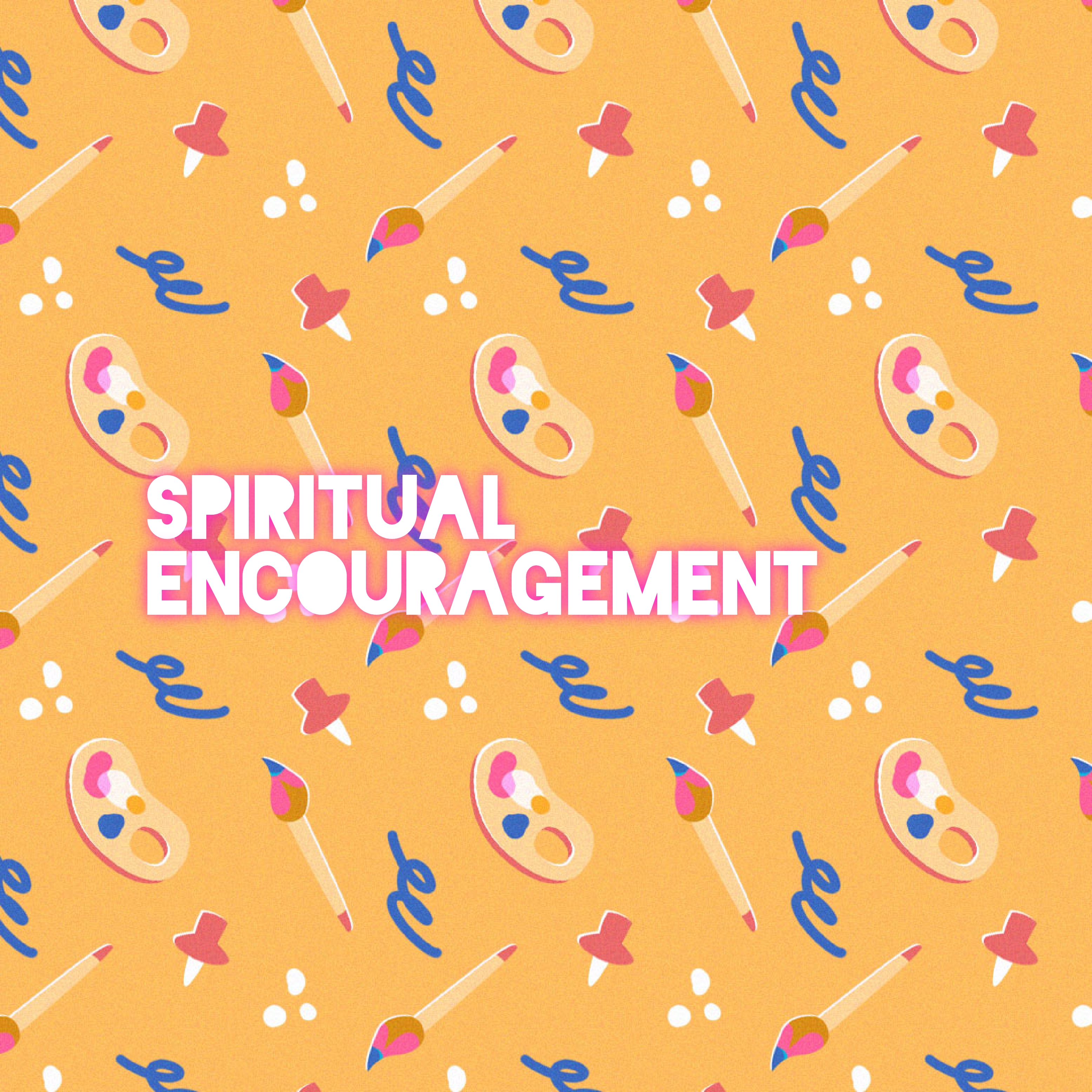 Spiritual Encouragement